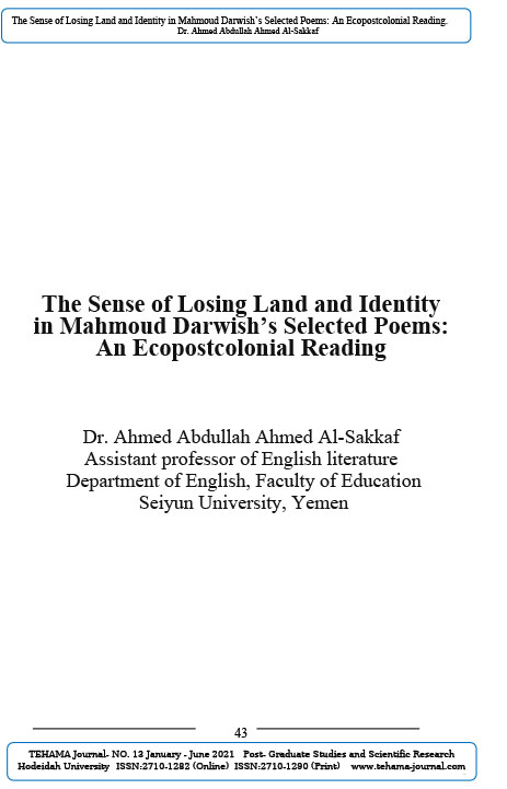 To be Back, Not to be Black: The Sense of Losing Land and Identity in Mahmoud Darwish’s Selected Poems: An Eco Postcolonial Reading