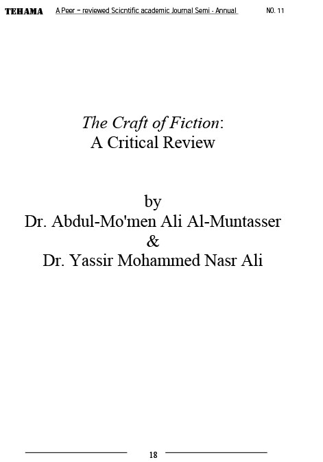 The Craft of Fiction A Critical Review Dr. Abdul-Mo'men Ali Al-Muntasser& Dr. Yassir Mohammed Nasr Ali